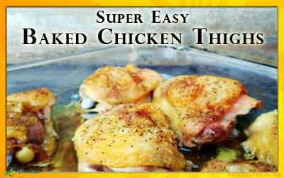 Super easy baked chicken thigh recipe