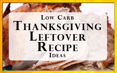 Keto Thanksgiving Leftover Recipes – Easy Low Carb Recipes